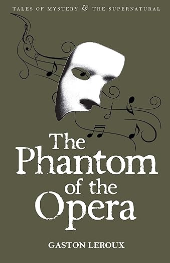The Phantom of the Opera by Gaston Leroux (Author)